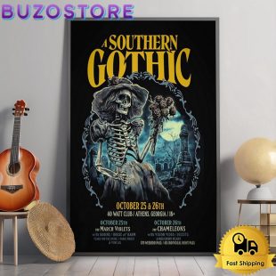 A Southern Gothic Tour At 40 Watt Club In Athens GA On October 25-26 2024 Poster Canvas