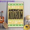 American Aquarium Tour In Proud Larry's Oxford MS On October 13 2024 Poster Canvas