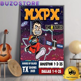 MXPX With The Ataris House Of Blues TX Shows On Jan 3-4 2025 Poster Canvas