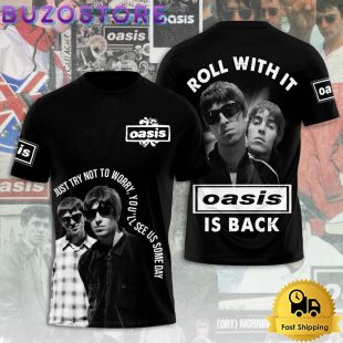 Oasis Just Try Not To Worry, You'll See US Some Day All Over Print T Shirt
