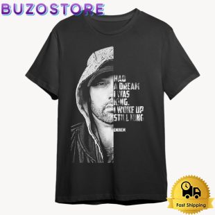 Eminem Had A Dream I Was King T Shirt