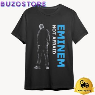 Eminem Not Afraid T Shirt