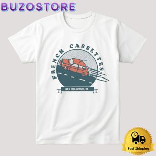 French Cassettes San Francisco CA T Shirt