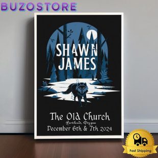 Shawn James Tour At The Old Church Portland, OR On December 6-7, 2024 Poster Canvas
