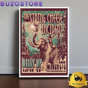 The String Cheese Incident Tour At Belly Up Aspen CO On Mar 6-8 2025 Poster Canvas