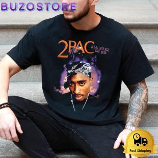 Tupac All Eyez On Me T Shirt