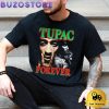 Tupac Forever T Shirt