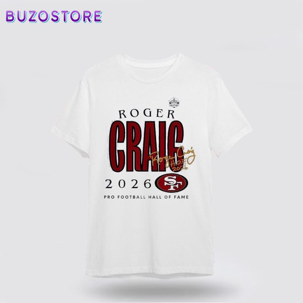 Roger Craig 49ers Class of 2026 Unisex T-Shirt For Fans