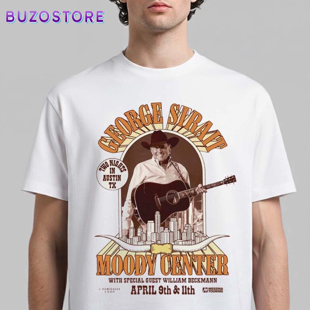 George Strait Two Nights In Austin Texas 2026 Unisex T-Shirt