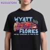 Wyatt Flores Little Rock Arizona 2026 Unisex T-Shirt