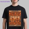 2 Nights Of Dark Star Orchestra In Berkeley California 2026 Unisex T-Shirt
