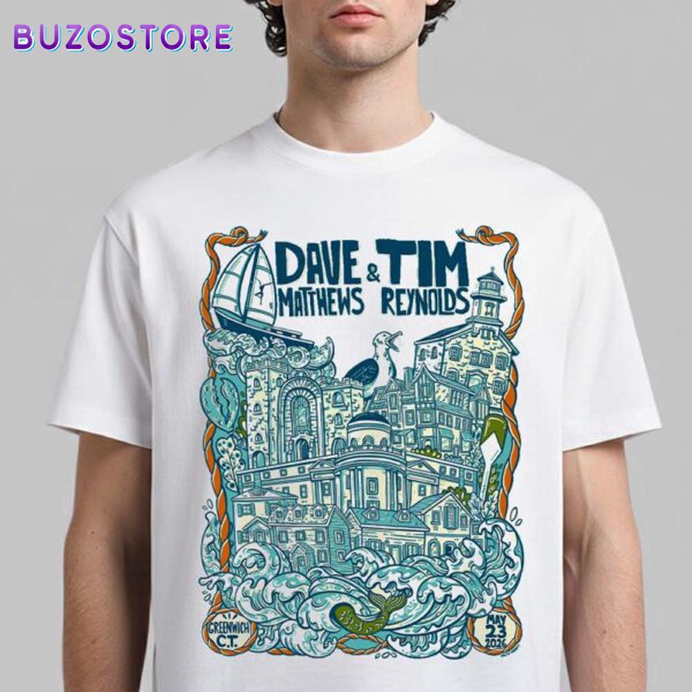 Dave Matthews And Tim Reynolds Greenwich CT 2026 Unisex T-Shirt