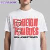 The Rolling Stones Foreign Tongues Music Unisex T-Shirt