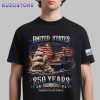 United States Of America USA 250 Anniversary 1776 2026 Unisex T-Shirt