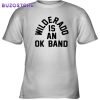 Wilderado OK Band Graphic Unisex T-Shirt